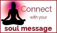 Connect with Your Soul Message